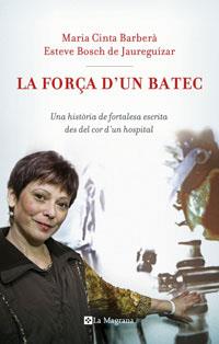 FORÇA D'UN BATEC, LA | 9788498672589 | BARBERA, MARIA CINTA