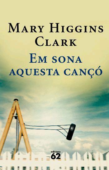 EM SONA AQUESTA CANÇO | 9788429760729 | HIGGINS CLARK, MARY