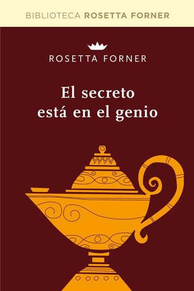 SECRETO ESTA EN EL GENIO,EL | 9788490064047 | FORNER,ROSETTA