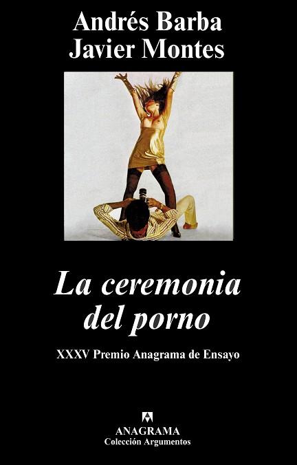 CEREMONIA DEL PORNO | 9788433962591 | BARBA, ANDRÉS/MONTES, JAVIER