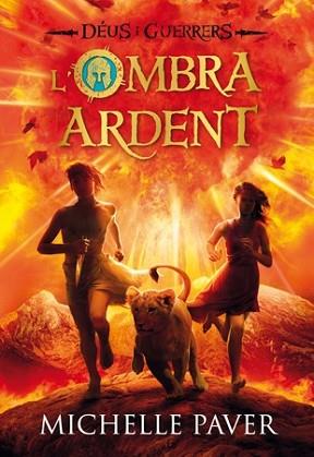 L'OMBRA ARDENT (DÉUS I GUERRERS 2) | 9788424646363 | PAVER, MICHELLE