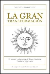 GRAN TRANSFORMACION, LA | 9788449320392 | AMSTRONG, KAREN