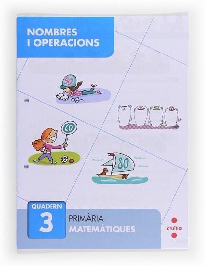 C-EP.NOMBRES I OPERACIONS QUAD. 3 13 | 9788466132640 | SÁNCHEZ, CARMEN