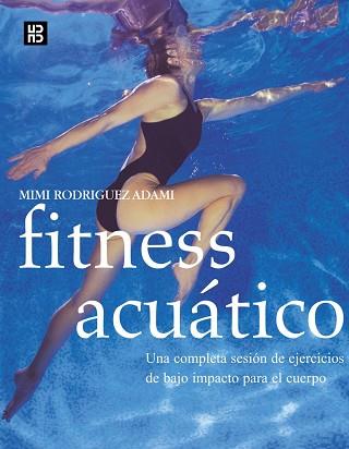 FITNESS ACUATICO | 9788489840485 | RODRÍGUEZ ADAMI, MIMI