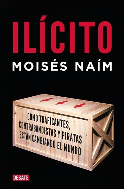 ILICITO | 9788483066584 | NAIM, MOISES