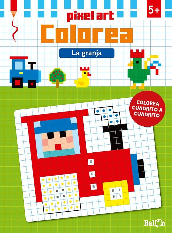PIXEL ART COLOREA - LA GRANJA | 9789463070805 | BALLON