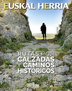 RUTAS POR CALZADAS | 9788482166438 | YANIZ ARAMENDIA, SANTIAGO