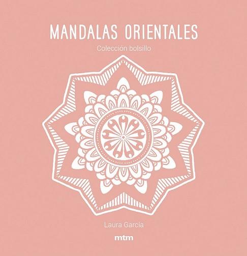 MANDALAS ORIENTALES | 9788417165482 | GARCÍA GARCÍA, LAURA