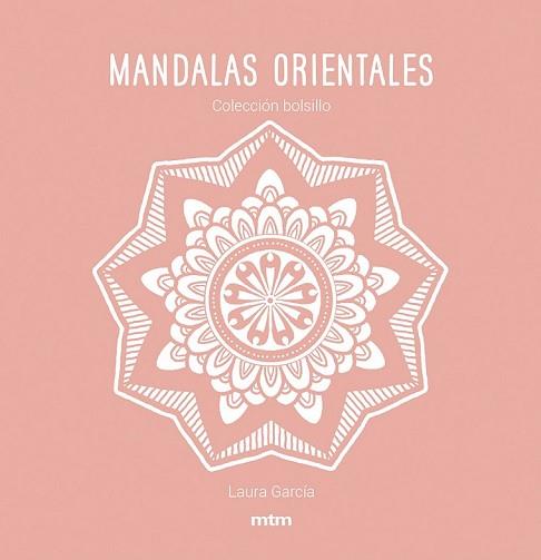 MANDALAS ORIENTALES | 9788417165482 | GARCÍA GARCÍA, LAURA