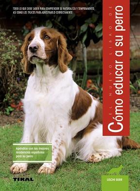 COMO EDUCAR A SU PERRO, EL NUEVO LIBRO DE | 9788430587322 | BIRR, USCHI