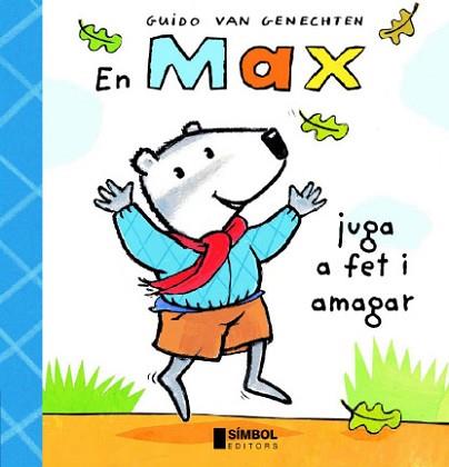 MAX JUGA A FET I AMAGAR, EN | 9788495987433 | VAN GENECHTEN, GUIDO