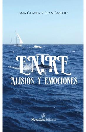 ENTRE ALISIOS Y EMOCIONES | 9788417142018 | CLAVER, ANA / BASSOLS, JOAN