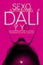 SEXO, SURREALISMO, DALI Y YO | 9788479016869 | THURLOW, CLIFFORD