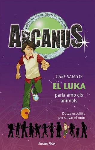 LUKA PARLA AMB ELS ANIMALS, EL (ARKANUS 11) | 9788499322452 | SANTOS, CARE