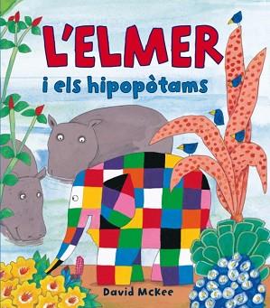 ELMER I ELS HIPOPOTAMS, L' | 9788448823337 | MCKEE, DAVID