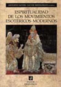 ESPIRITUALIDAD DE LOS MOVIMIENTOS ESOTRICOS | 9788449309007 | FAIVRE, A.