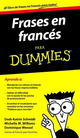 FRASES DE FRANCES PARA DUMMIES | 9788432920714 | SCHMIDT, DODI-KATRIN/WENZEL, DOMINIQUE/WILLIAMS, MICHELE M.