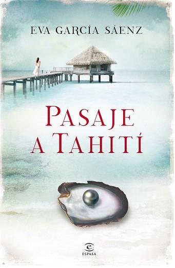 PASAJE A TAHITÍ | 9788467041255 | EVA GARCÍA SAÉNZ DE URTURI