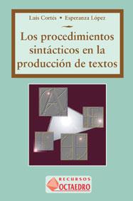 PROCEDIMIENTOS SINTACTICOS EN LA PRODUCCION DE | 9788480631556 | CORTES, LUIS/ LOPEZ, ESPERANZA