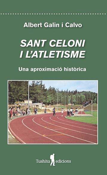 SANT CELONI I L'ATLETISME | 9788412393811 | GALIN CALVO, ALBERT