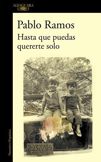 HASTA QUE PUEDAS QUERERTE SOLO (MAPA DE LAS LENGUAS) | 9788420428987 | PABLO RAMOS