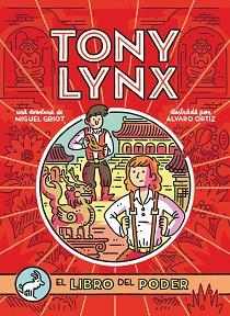 LOS DIARIOS DE TONY LYNX.EL LIBRO DEL PO | 9788491079477 | (MIGUEL ÁNGEL ALONSO SERRANO), MIGUEL GRIOT