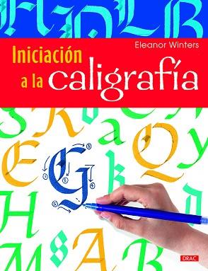 INICIACIÓN A LA CALIGRAFÍA | 9788498745436 | WINTERS, ELEANOR