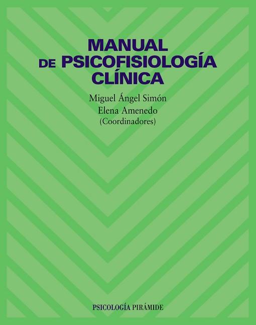 MANUAL DE PSICOFISIOLOGIA CLINICA | 9788436814354 | SIMON, MIGUEL ANGEL