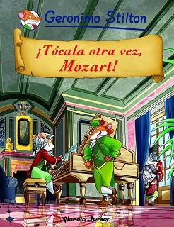 ¡TOCALA OTRA , MOZART! | 9788408108887 | STILTON, GERONIMO