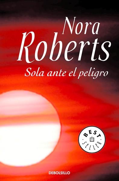 SOLA ANTE EL PELIGRO DBBS | 9788499083704 | ROBERTS,NORA
