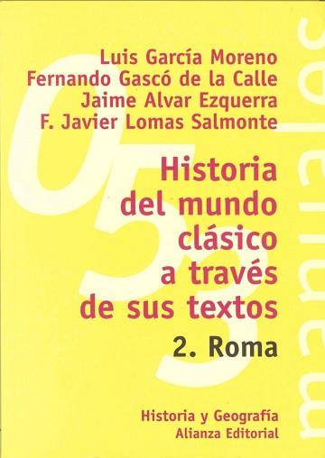 HISTORIA DEL MUNDO CLASICO A TRAVES SUS TEXTOS -2 | 9788420686837 | AUTORES VARIOS
