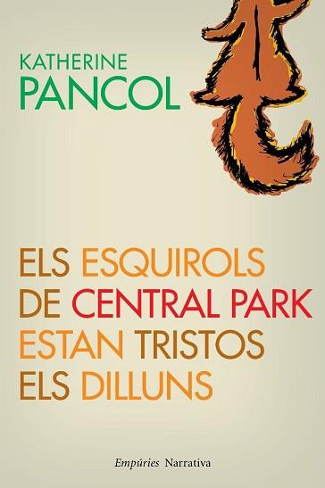 ESQUIROLS DE CENTRAL PARK ESTAN TRISTOS, ELS | 9788497877381 | PANCOL, KATHERINE