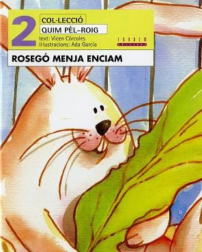 ROSEGO MENJA ENCIAM | 9788481313437 | CORCOLES, VICEN/ GARCIA, ADA
