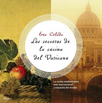 SECRETOS DE LA COCINA DEL VATICANO, LOS | 9788408069799 | CELADA, EVA