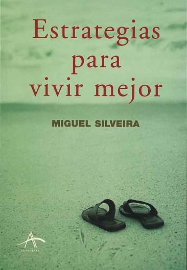 ESTRATEGIAS PARA VIVIR MEJOR | 9788488730381 | GOMEZ CANSECO, L./ ZAMBRANO, P./ALONSO,L