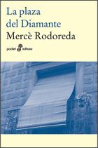 PLAZA DEL DIAMANTE | 9788435018418 | RODOREDA, MERCE