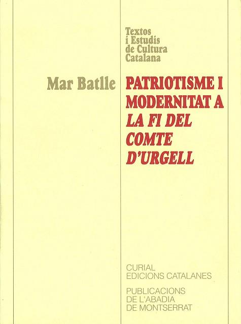 PATRIOTISME I MODERNITAT A LA FI DEL COMPTE | 9788484150718 | BATLLE, MAR