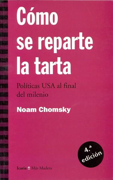 COMO SE REPARTE LA TARTA | 9788474263022 | CHOMSKY, NOAM