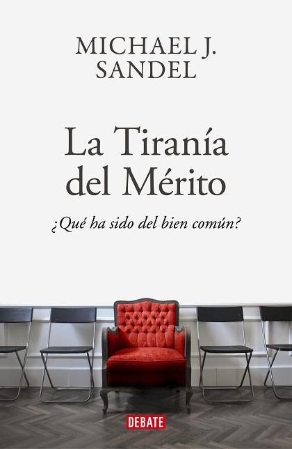 6LA TIRANÍA DEL MÉRITO | 9788418006340 | SANDEL, MICHAEL J.