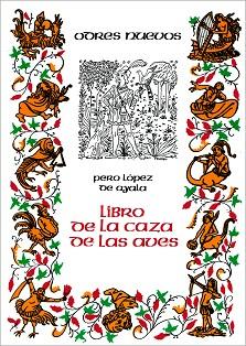 LIBRO DE LA CAZA DE LAS AVES | 9788470390203 | LOPEZ DE AYALA, PEDRO