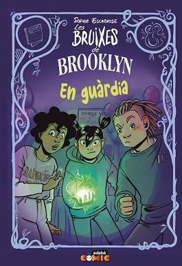 EN GUÀRDIA LES BRUIXES DE BROOKLYN 5 | 9788468370781 | ESCABASSE, SOPHIE