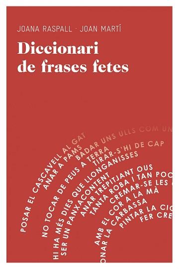 DICCIONARI DE FRASES FETES | 9788415954064 | RASPALL JUANOLA, JOANA/MARTÍ CASTELL, JOAN