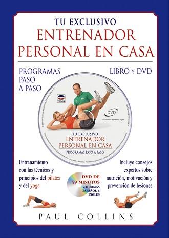 TU EXCLUSIVO ENTRENADOR PERSONAL EN CASA. LIBRO Y DVD | 9788479025656 | PAUL COLLINS
