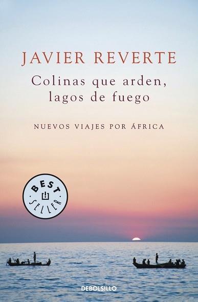 COLINAS QUE ARDEN, LAGOS DE FUEGO | 9788490322253 | REVERTE,JAVIER