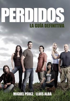 PERDIDOS: GUIA DEFINITIVA | 9788492458738 | LLUIS ALBA