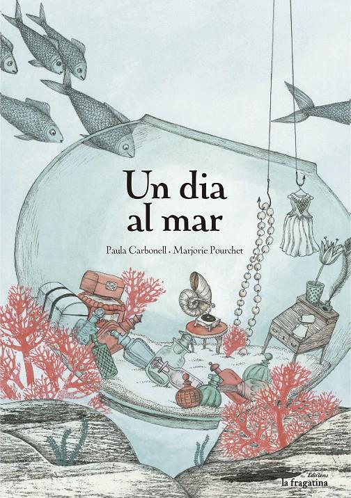 UN DIA AL MAR | 9788416226375 | CARBONELL CARBONELL, PAULA