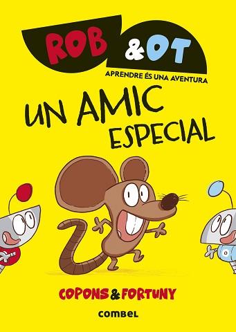 UN AMIC ESPECIAL ROB & OT 2 | 9788411582018 | COPONS RAMON, JAUME