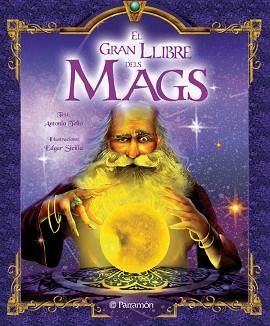 GRAN LLIBRE DELS MAGS, EL | 9788434229693 | TELLO, ANTONIO/SICILIA, EDGAR