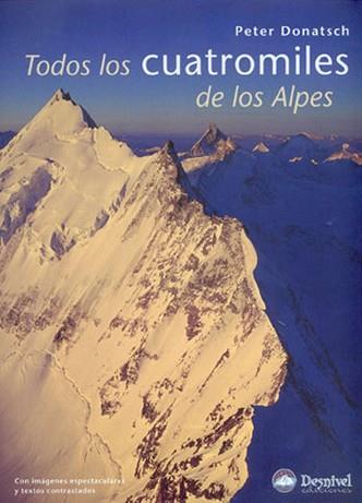 TODOS LOS CUATROMILES DE LOS ALPES | 9788498290455 | DONATSCH, PETER