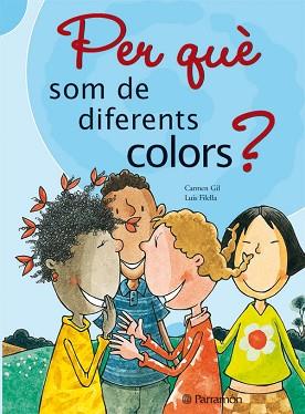 PERQUE SOM DE DIFERENTS COLORS? | 9788434227644 | FILELLA, LLUÍS/GIL, CARMEN